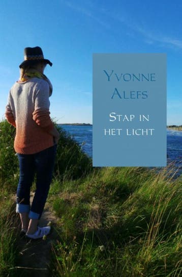 Stap in het licht - Yvonne Alefs 9789402154245, Verzenden, Gelezen, Yvonne Alefs