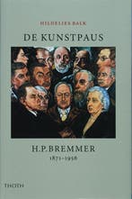 De Kunstpaus H.P. Bremmer 1871-1956 9789068684131 H. Balk, Verzenden, Gelezen, H. Balk
