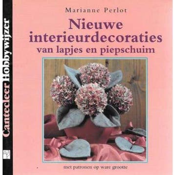 Nieuwe interieurdecoraties van lapjes en piepschuim - Perlot, Boeken, Verzenden, Gelezen