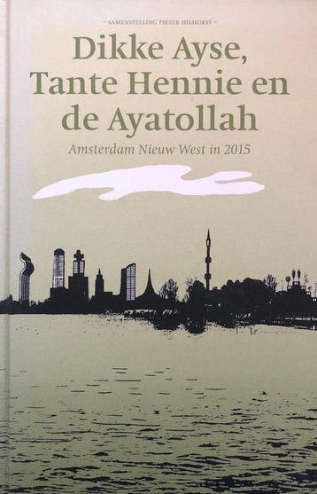 Dikke Ayse, Tante Hennie en de Ayatollah, Ophalen of Verzenden, Nieuw