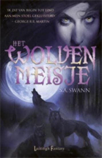 Het wolvenmeisje | 9789024534371 | SWANN, S.A., Boeken, Ophalen of Verzenden, Zo goed als nieuw, SWANN, S.A.