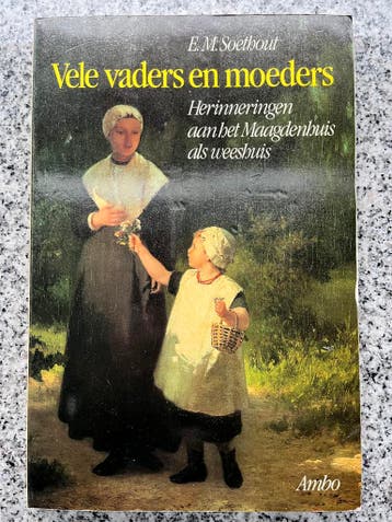 Vele vaders en moeders (Maagdenhuis, Amsterdam), Verzenden, E.M. Soethout, 20e eeuw of later, Gelezen