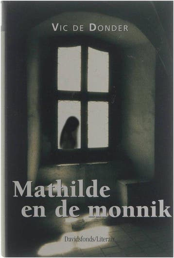 Mathilde En De Monnik - de Donder, Boeken, Verzenden, Gelezen