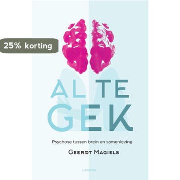Al te gek - Geerdt Magiels 9789401437707, Verzenden, Zo goed als nieuw, Geerdt Magiels