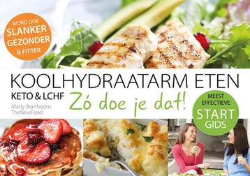 STARTGIDS koolhydraatarm eten / Koolhydraatarm eten Zó doe, Verzenden, Gelezen, Matty Barnhoorn