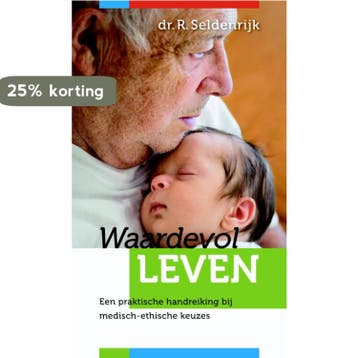WAARDEVOL LEVEN - R. Seldenrijk 9789058817310, Boeken, Verzenden, Gelezen, R. Seldenrijk