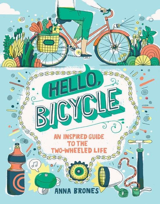 Hello, Bicycle 9781607748830 Anna Brones, Boeken, Taal | Engels, Gelezen, Verzenden