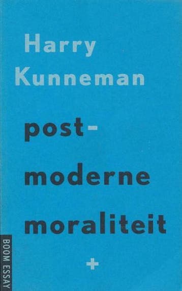 POSTMODERNE MORALITEIT (BE) - H. Kunneman 9789053524008, Boeken, Verzenden, Gelezen, H. Kunneman