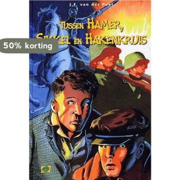 TUSSEN HAMER SIKKEL EN HAKENKRUIS - J.F. van der Poel, Verzenden, Gelezen, J.F. van der Poel