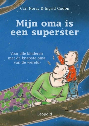 Mijn oma is een superster - Norac, Verzenden, Gelezen
