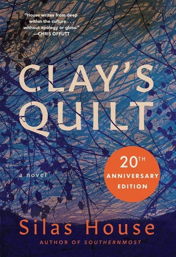 9781949467246 Clays Quilt Silas House, Boeken, Verzenden, Nieuw, Silas House