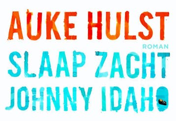 Slaap zacht, Johnny Idaho / Dwarsligger / 330 - Auke Hulst, Verzenden, Gelezen, Auke Hulst