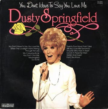 Dusty Springfield - You Dont Have To Say You Love Me, Ophalen of Verzenden, Gebruikt