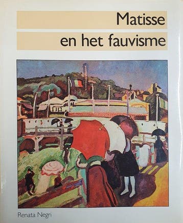 Matisse en het fauvisme - Negri 9789061132332, Boeken, Verzenden, Gelezen, Negri