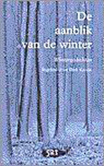 De aanblik van de winter 9789080509764, Boeken, Verzenden, Zo goed als nieuw