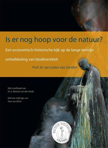 Is er nog hoop voor de natuur? / Victor Westhoff lezing / 17, Verzenden, Zo goed als nieuw, Jan Luiten van Zanden