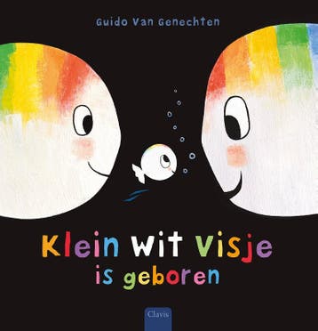 Klein Wit Visje Is Geboren | Guido Genechten | Nieuw, Ophalen of Verzenden, Nieuw, Guido Genechten