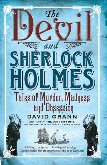 The Devil and Sherlock Holmes - David Grann 9781849830669, Verzenden, Gelezen, David Grann