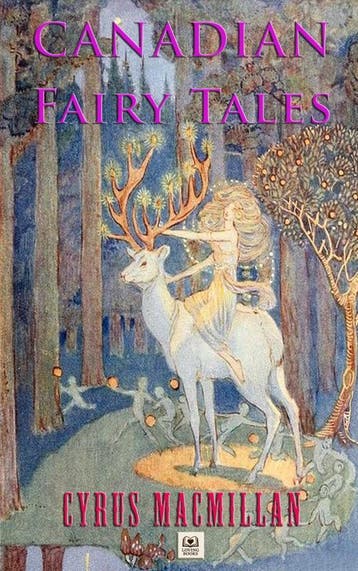 Canadian Fairy Tales | Cyrus Macmillan | Nieuw, Ophalen of Verzenden, Nieuw, Cyrus Macmillan