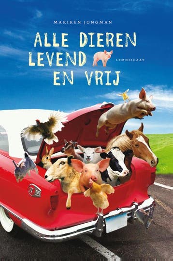 Alle dieren levend en vrij - Mariken Jongman 9789047706236, Verzenden, Zo goed als nieuw, Mariken Jongman