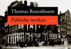 Publieke werken / Dwarsligger / 75 9789049800666, Verzenden, Zo goed als nieuw, Thomas Rosenboom