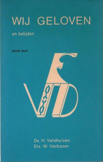 Wij geloven en belijden - Veldhuizen, Verzenden, Gelezen
