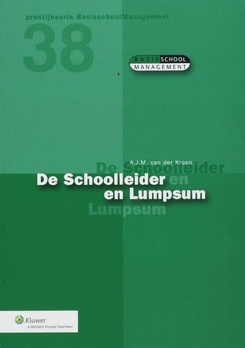 De schoolleider en lumpsum - A.J.M. van der Kroon, Verzenden, Zo goed als nieuw, A.J.M. van der Kroon