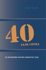 40 jaar COVRA 9789083122762 Rutger Vahl, Boeken, Verzenden, Gelezen, Rutger Vahl