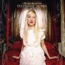 cd - Stephanie Dosen - A Lily For The Spectre, Verzenden, Zo goed als nieuw