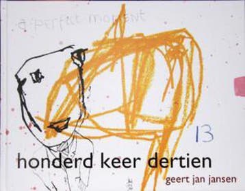 Honderd keer dertien 9789081252522 G.J Jansen, Boeken, Verzenden, Zo goed als nieuw, G.J Jansen