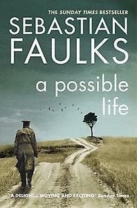 A Possible Life - Sebastian Faulks 9780099549222, Verzenden, Gelezen, Sebastian Faulks