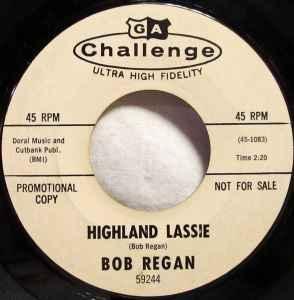vinyl single 7 inch - Bob Regan - Highland Lassie / Taran..., Verzenden, Zo goed als nieuw