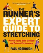9781472965325 The Runners Expert Guide to Stretching Pre..., Boeken, Verzenden, Nieuw, Paul Hobrough