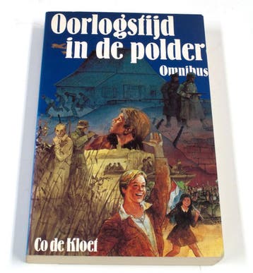 Oorlogstijd in de polder 9789026108143 C. de Kloet, Verzenden, Gelezen, C. de Kloet