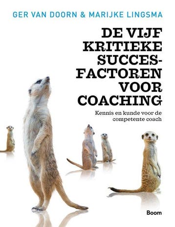 9789024403585 De vijf kritieke succesfactoren voor coaching, Verzenden, Zo goed als nieuw, Ger van Doorn
