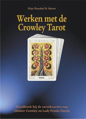 Werken met de Crowley Tarot - H. Banzhaf 9789063782603, Verzenden, Gelezen, H. Banzhaf