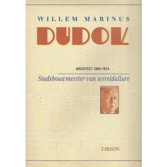 Willem Marinus Dudok Architect 1884-1974, Boeken, Literatuur, Ophalen of Verzenden