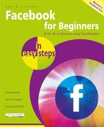 9781840787795 Facebook for Beginners in Easy Steps, Verzenden, Nieuw, David Crookes
