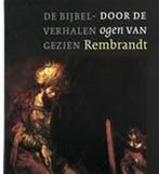 Door de ogen van Rembrandt 9789043511636, Boeken, Godsdienst en Theologie, Verzenden, Gelezen