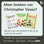 Ontgiften / Praktisch handboek 9789044729399, Verzenden, Zo goed als nieuw, Christopher Vasey