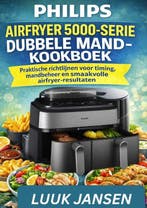 9789403869377 PHILIPS AIRFRYER 5000-SERIE DUBBELE MAND-KO..., Verzenden, Nieuw, Luuk JANSEN