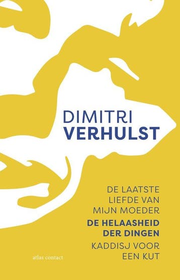 9789025453176 De laatste liefde van mijn moeder, De helaa..., Boeken, Verzenden, Nieuw, Dimitri Verhulst