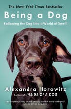Being a Dog 9781476796024 Alexandra Horowitz, Verzenden, Gelezen, Alexandra Horowitz