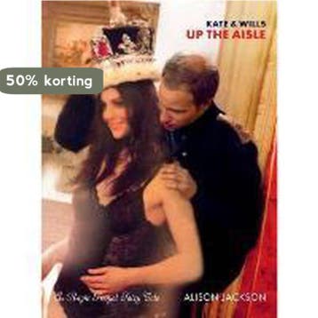 Kate and Wills up the aisle 9781849490139, Verzenden, Zo goed als nieuw