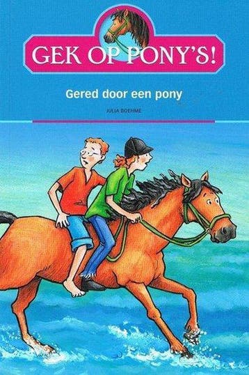 Gek op ponys - Gered door een pony 9789043826242, Verzenden, Zo goed als nieuw, Julia Boehme