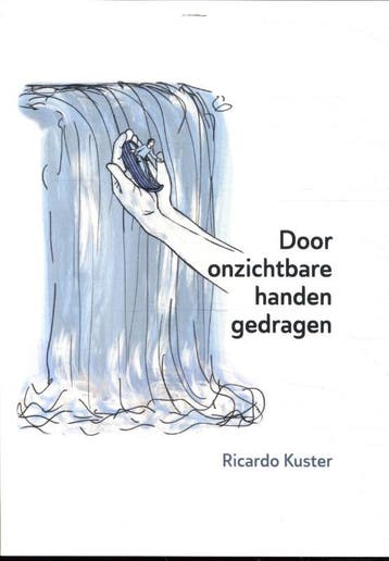 Door Onzichtbare Handen Gedragen | Ricardo Kuster | Nieuw, Ophalen of Verzenden, Nieuw, Ricardo Kuster