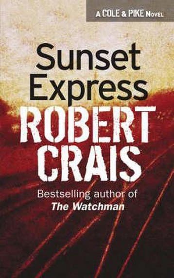 Sunset Express - Robert Crais 9780752827537, Boeken, Verzenden, Gelezen, Robert Crais