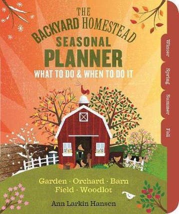 9781612126975 The Backyard Homestead Seasonal Planner, Boeken, Verzenden, Nieuw, Ann Larkin Hansen