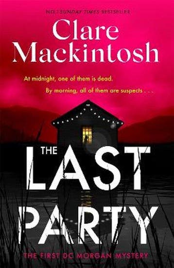 DC Morgan-The Last Party - Clare Mackintosh 9780751577105, Verzenden, Gelezen, Clare Mackintosh