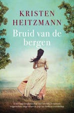 9789043531344 Land van de gouden rivieren 1 - Bruid van d..., Boeken, Verzenden, Zo goed als nieuw, Kristen Heitzmann